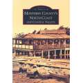 Monterey County'S North Coast And Coastal Valleys  - Book - Paracay