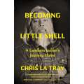 Becoming Little Shell: A Landless Indian’s Journey Home - Book - Paracay