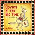 Coyote At The Big Time: A California Indian 123 - Book - Paracay