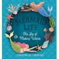 Mermaid Life: The Joy Of Making Waves - Book - Paracay