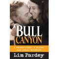 Bull Canyon: A Boat builder, a Writer and other Wildlife - Paperback Book - Paracay
