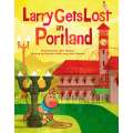Larry Gets Lost In Portland - Book - Paracay