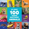 My First 100 Pacific Northwest Animals - Book - Paracay