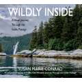 Wildly Inside: A Visual Journey Through The Inside Passage - Book - Paracay