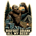 Bigfoot Drank All My Beer - Sticker - Paracay