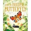 How to Become a Butterfly - Book - Paracay