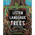 Listen to the Language of the Trees: A story of how forests communicate underground - Book - Paracay
