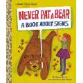 Never Pat a Bear: A Book About Signs - Book - Paracay