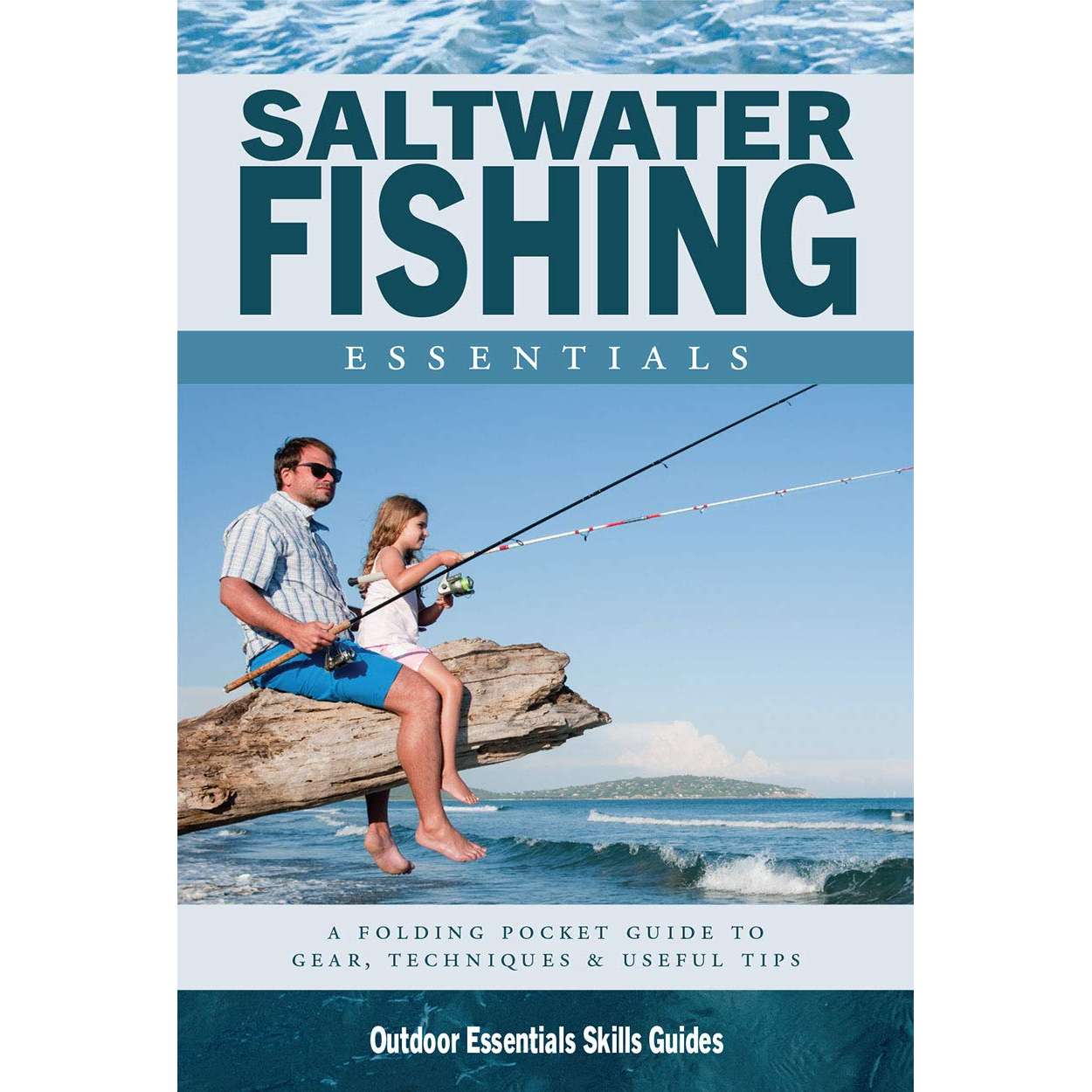 Saltwater Fishing Essentials: A Waterproof Folding Pocket Guide for Beginning and Experienced Anglers [Book]