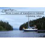 Canada :West Coast of Vancouver Island Cruising Atlas
