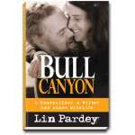 Bull Canyon: A Boat builder, a Writer and other Wildlife