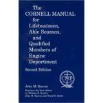 Cornell Manual for Lifeboat men, Able Seamen, & QMED, 2nd edition