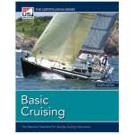 Cruising & Voyaging :Basic Cruising, 4th Edition