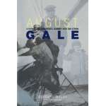 Sailing & Nautical Narratives :August Gale: A Father and Daughter's Journey into the Storm PAPERBACK