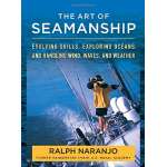 Boat Handling & Seamanship :The Art of Seamanship: Evolving Skills, Exploring Oceans, and Handling Wind, Waves, and Weather