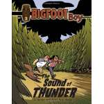 Bigfoot for Kids :Bigfoot Boy: The Sound of Thunder (Book 3)