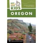 Best Hikes with Kids: Oregon 2nd Ed.