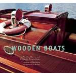 Wooden Boats: The Art of Loving and Caring for Wooden Boats