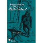Bigfoot Books :Strange Monsters of the Pacific Northwest