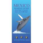Mexico Marine Guide: Pacific Coast-Sea of Cortez