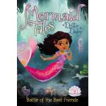 Mermaid Tales #2: Battle of the Best Friends