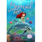 Mermaid Tales #5: The Lost Princess