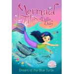Mermaids :Mermaid Tales #7: Dream of the Blue Turtle