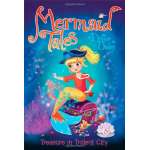 Mermaids :Mermaid Tales #8: Treasure in Trident City