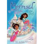 Mermaid Tales #10: A Tale of Two Sisters