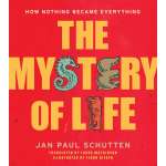 Science for Kids :The Mystery of Life: How Nothing Became Everything