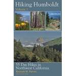 California Travel & Recreation :Hiking Humboldt Volume 1: 55 day hikes in northwest California