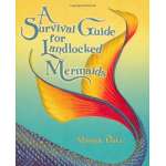 Adult Humor :A Survival Guide for Landlocked Mermaids