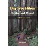 Big Tree Hikes of the Redwood Coast - Book