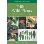 Foraging :Edible Wild Plants: Wild Foods From Dirt To Plate