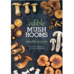 Edible Mushrooms: Safe to Pick, Good to Eat