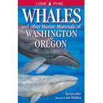 Whales and Other Marine Mammals of Washington and Oregon