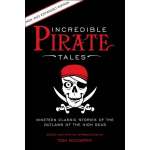 Pirate Books and Gifts :Incredible Pirate Tales: New and Expanded