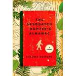 Bigfoot Books :The Sasquatch Hunter's Almanac: A Novel