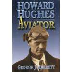 American History :Howard Hughes: Aviator