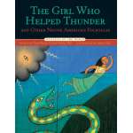 Folktales, Myths & Fairy Tales :The Girl Who Helped Thunder and Other Native American Folktales