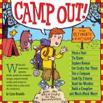 Camp Out!: The Ultimate Kids' Guide