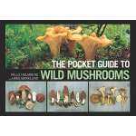 The Pocket Guide to Wild Mushrooms: Helpful Tips for Mushrooming in the Field