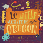 Monsters, Dragons, Fantasy :10 Little Monsters Visit Oregon