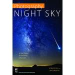 Astronomy & Stargazing :PHOTOGRAPHY: NIGHT SKY A Field Guide For Shooting After Dark