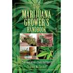 Marijuana Grow Guides :The Marijuana Grower's Handbook: Practical Advice from an Expert