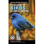 National Wildlife Federation Field Guide to Birds of North America