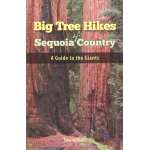 Big Tree Hikes of Sequoia Country