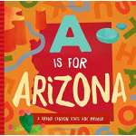 Board Books :A Is for Arizona: A Grand Canyon State ABC Primer
