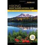 Washington Travel & Recreation Guides :Hiking Mount Rainier National Park: A Guide To The Park's Greatest Hiking Adventures