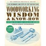 Woodworking Wisdom & Know-How: Everything You Need to Know to Design, Build, and Create